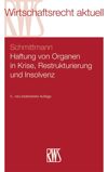 book: Haftung von Organen in Krise, Restrukturierung und Insolvenz