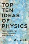 book: Top Ten Ideas of Physics